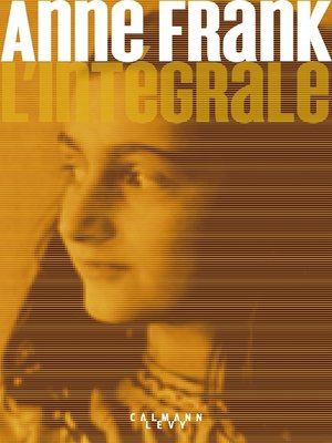 cover image of Anne Frank--L'Intégrale